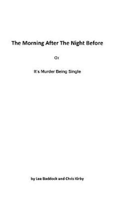 The Morning After The Night Before, Lee Baddock - Paperback - 9781913319588