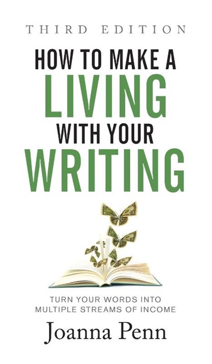 How to Make a Living with Your Writing Third Edition, Joanna Penn - Gebonden - 9781913321659