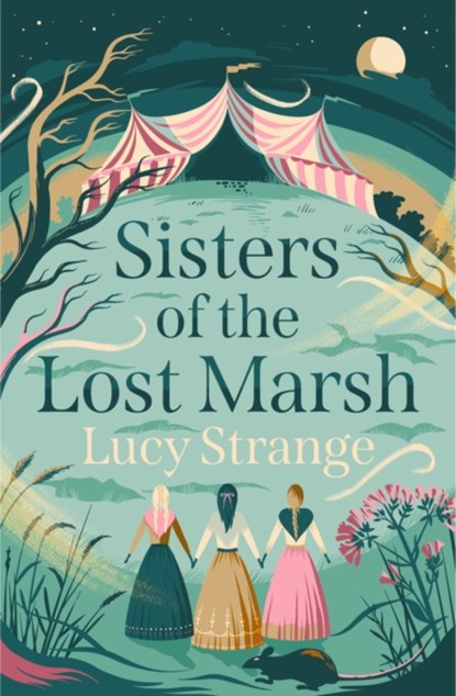 Sisters of the Lost Marsh, STRANGE,  Lucy - Paperback - 9781913322373