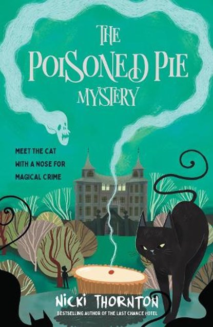 The Poisoned Pie Mystery, Nicki Thornton - Paperback - 9781913322717