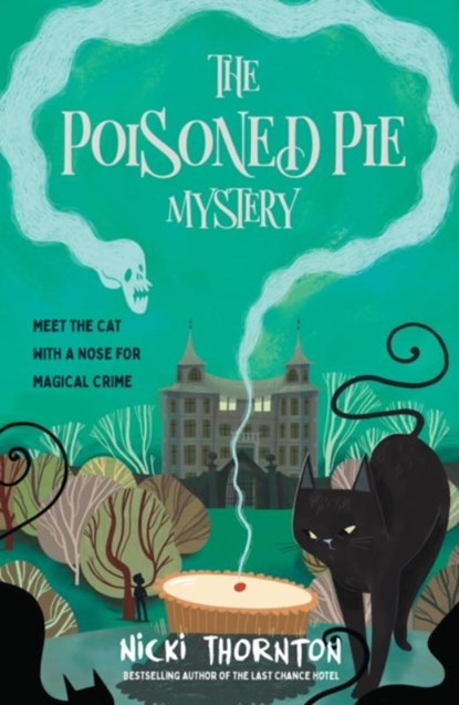 The Poisoned Pie Mystery, Nicki Thornton - Paperback - 9781913322717