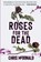 Roses for the Dead, Chris McDonald - Paperback - 9781913331252