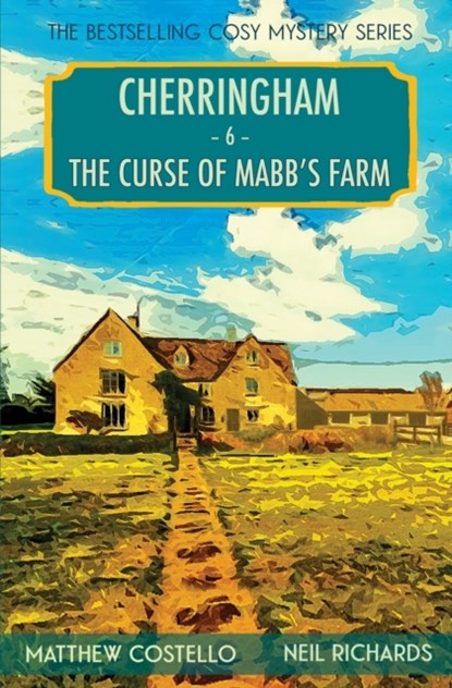 The Curse of Mabb's Farm, Matthew Costello ; Neil Richards - Paperback - 9781913331641