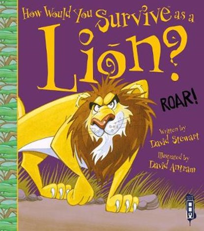 How Would You Survive As A Lion?, David Stewart - Paperback - 9781913337759