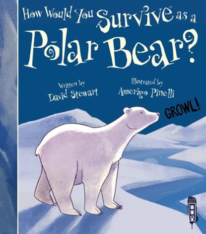 How Would You Survive As A Polar Bear?, David Stewart - Paperback - 9781913337766