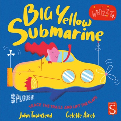 Sploosh! Big Yellow Submarine, John Townsend - Gebonden - 9781913337865
