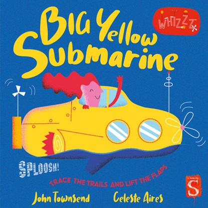 Sploosh! Big Yellow Submarine, John Townsend - Overig - 9781913337865