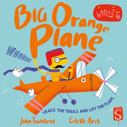 Whizzz! Big Orange Plane!, John Townsend - Overig - 9781913337896