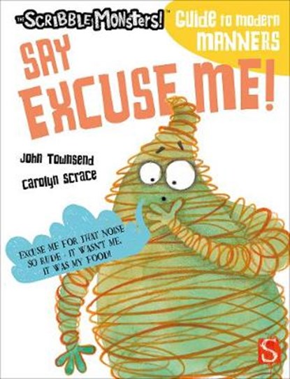 Say Excuse Me!, John Townsend - Paperback - 9781913337933