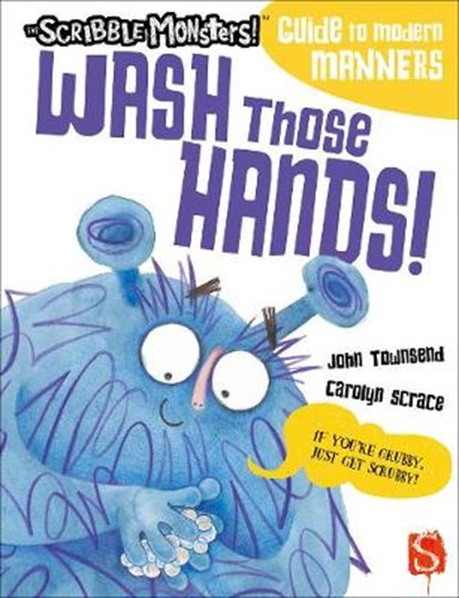 Wash Those Hands!, John Townsend - Paperback - 9781913337957