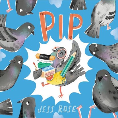 Pip, Jess Rose - Paperback - 9781913339272