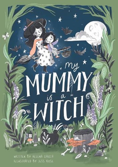My Mummy is a Witch, Helena Garcia - Gebonden - 9781913339463