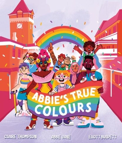 Abbie's True Colours, Claire Thompson ; Abbie Jane - Paperback - 9781913339630