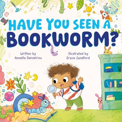 Have You Seen a Bookworm?, Annette Demetriou - Paperback - 9781913339746