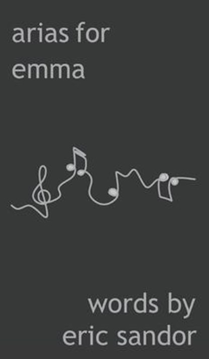 Arias For Emma, Eric Sandor - Gebonden - 9781913340520