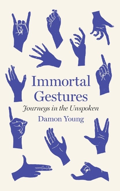 Immortal Gestures, Damon Young - Gebonden - 9781913348557