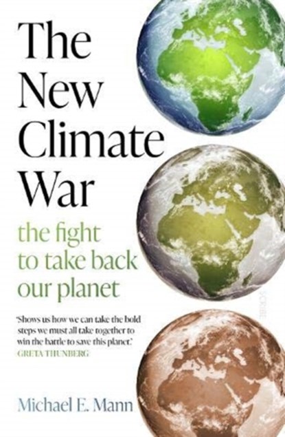 The New Climate War, Michael E. Mann - Paperback - 9781913348687