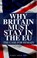 Why Britain Must Stay in the EU, REED,  Harry - Paperback - 9781913357276