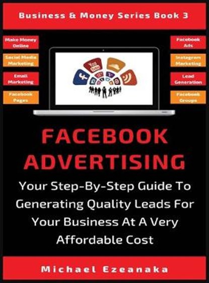 Facebook Advertising, EZEANAKA,  Michael - Gebonden - 9781913361754