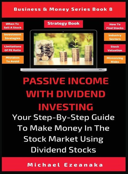 Passive Income With Dividend Investing, Michael Ezeanaka - Gebonden - 9781913361938