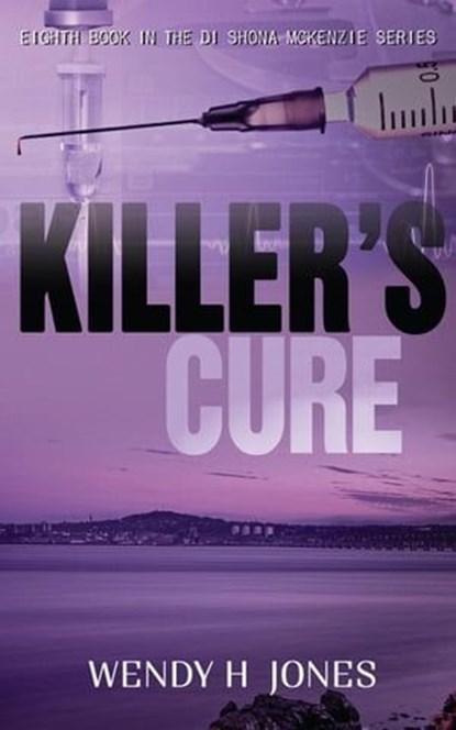 Killer's Cure, Wendy H. Jones - Ebook - 9781913372040