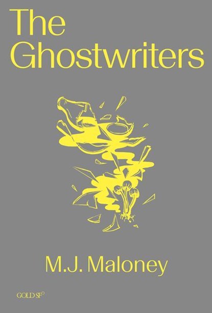 The Ghostwriters, M. J. Maloney - Paperback - 9781913380786