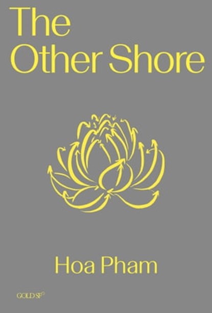 The Other Shore, Hoa Pham - Ebook - 9781913380816
