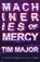 Machineries of Mercy, MAJOR,  Tim - Paperback - 9781913387242