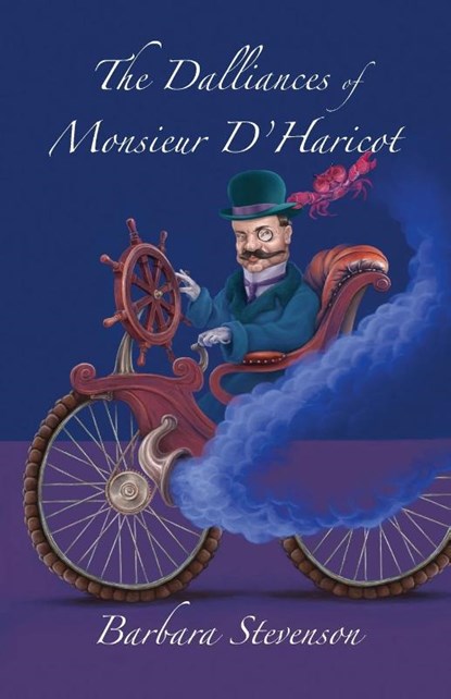 The Dalliances of Monsieur D'Haricot, Barbara Stevenson - Paperback - 9781913387396