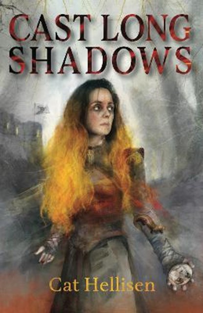 Cast Long Shadows, Cat Hellisen - Gebonden - 9781913387976