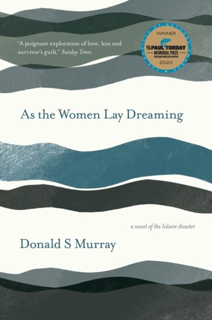 As the Women Lay Dreaming, Donald S Murray - Paperback - 9781913393489