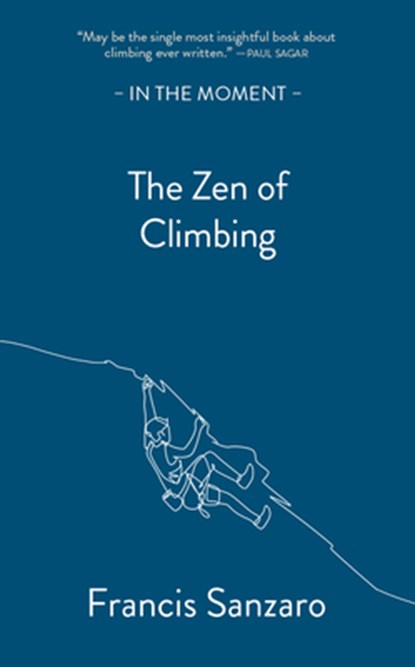 The Zen of Climbing, Francis Sanzaro - Paperback - 9781913393717