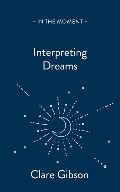 Interpreting Dreams, Clare Gibson - Paperback - 9781913393939