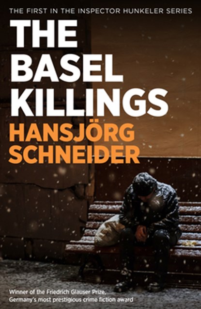 The Basel Killings, Hansjoerg Schneider - Paperback - 9781913394547