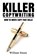 Killer Copywriting, How to Write Copy That Sells, William Swain - Paperback - 9781913397326