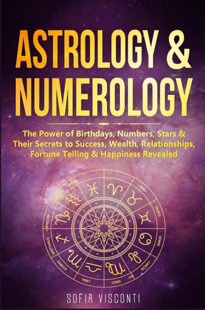 Astrology & Numerology, Sofia Visconti - Paperback - 9781913397661