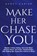 Make Her Chase You, Darcy Carter - Paperback - 9781913397777