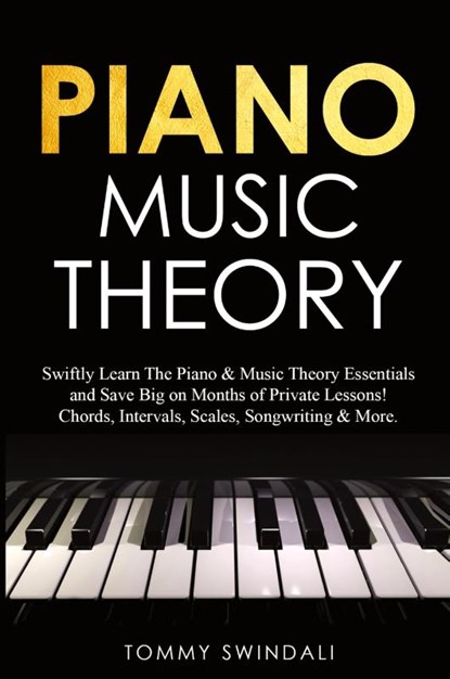 Piano Music Theory, Tommy Swindali - Paperback - 9781913397913