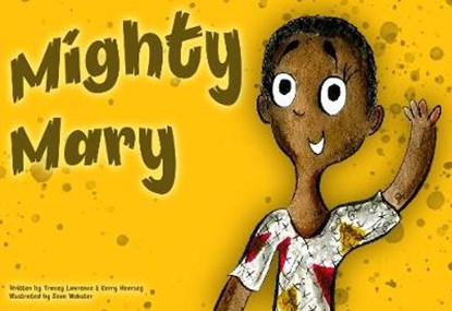 Mighty Mary, Tracey Lawrence - Paperback - 9781913409340