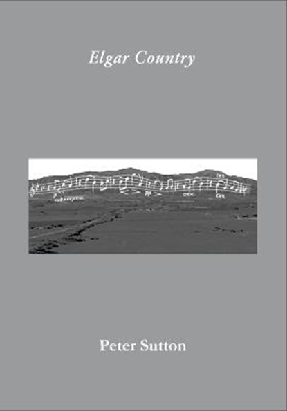 Elgar Country, Peter Sutton - Paperback - 9781913418601