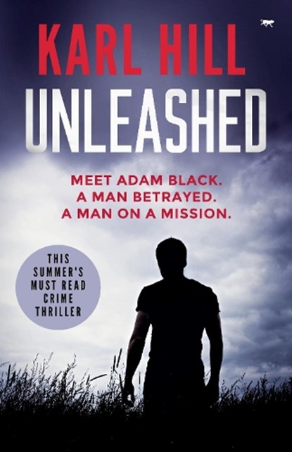 Unleashed, Karl Hill - Paperback - 9781913419707