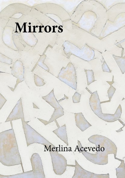 Mirrors, Merlina Acevedo - Paperback - 9781913421397