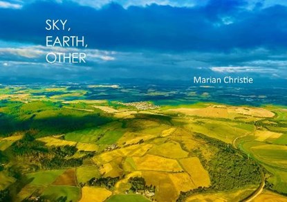 Sky, Earth, Other, Marian Christie - Paperback - 9781913421496