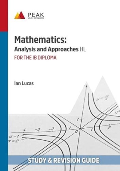 Mathematics: Analysis and Approaches HL, Ian Lucas - Paperback - 9781913433017