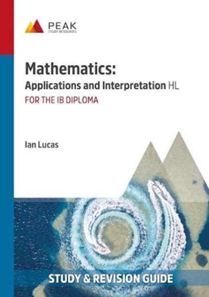 Mathematics: Applications and Interpretation HL, Ian Lucas - Paperback - 9781913433031