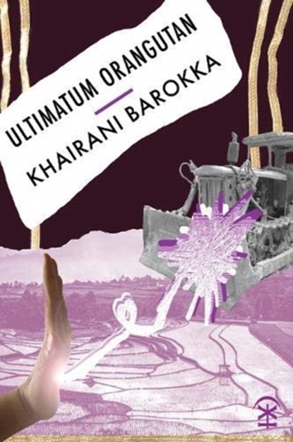 Ultimatum Orangutan, Khairani Barokka - Paperback - 9781913437091