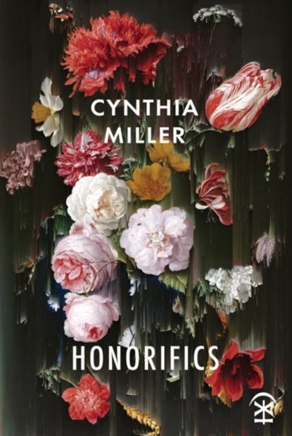 Honorifics, Cynthia Miller - Paperback - 9781913437152