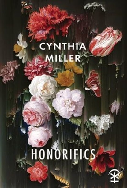 Honorifics, Cynthia Miller - Ebook - 9781913437169