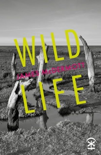 Wild Life, James McDermott - Ebook - 9781913437718