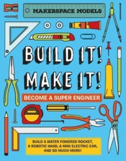 Build It! Make It!, Rob Ives - Gebonden - 9781913440442